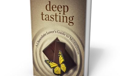 Deep Tasting: A Chocolate Lover’s Guide to Meditation by Rev. Dr. R.M. Peluso